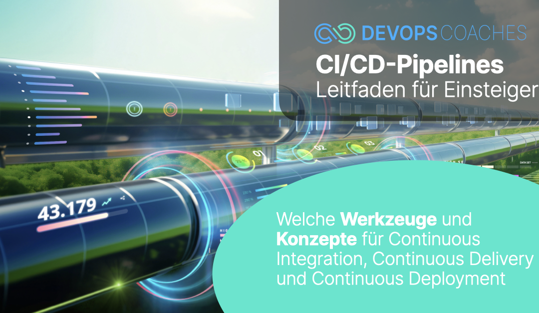 CI/CD-Pipeline – Ein hilfreicher Leitfaden für Einsteiger